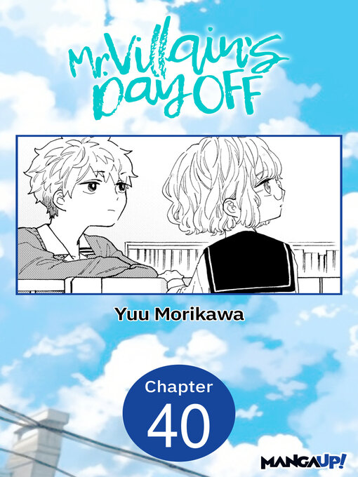 Title details for Mr. Villain's Day Off, Chapter 40 by Yuu Morikawa - Available